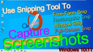 How To Take A Screenshot On Windows 10\11 | Use Snipping Tool To Capture Screenshots | Capture Free?