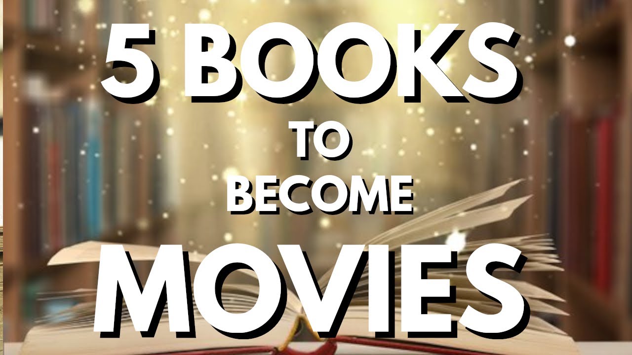 5 Books To Become Movies In 2023 - YouTube