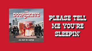 The Doohickeys - Please Tell Me You're Sleepin'