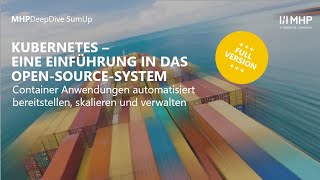 MHPDeepDive: Kubernetes - Eine Einführung in das Open-Source-System