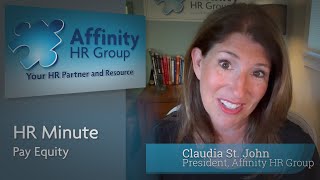 What is Pay Equity? | HR Minute | Affinity HR Group