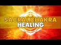 Sacral Chakra Healing | Relieve Stress Illness Emotional Upset and Inner Conflict | 303 Hz Frequency