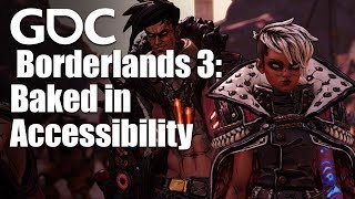Baked in Accessibility: How Features Were Approached in Borderlands 3
