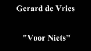 Gerard de Vries - Voor Niets