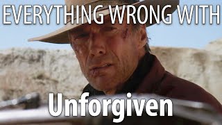 Everything Wrong With Unforgiven in 16 Minutes or Less