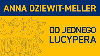 77. Anna Dziewit-Meller 🇵🇱 OD JEDNEGO LUCYPERA