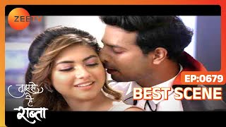 Ep - 679 | Tujhse Hai Raabta | Zee TV | Best Scene | Watch Full Episode on Zee5-Link in Description