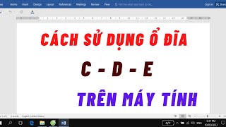 Cách sử dụng các Phân Vùng ổ đĩa C, D, E trên Máy Tính - Dành cho người mới