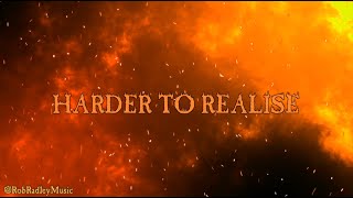 Harder to Realise - Rob Radley [Official Lyric Video]