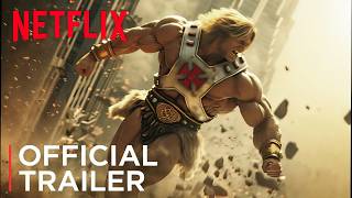 HE-MAN (2025) Official Trailer | NETFLIX