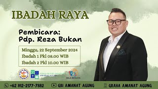 Pdp. Reza Bukan || Ibadah Raya Pertama GBI Amanat Agung || 22 Sept 2024