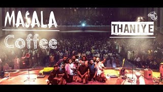 Masala Coffee-Thaniye (02/02/2018) #Christ University