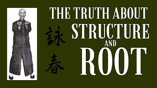 The Truth About Developing Wing Chun Structure & Root