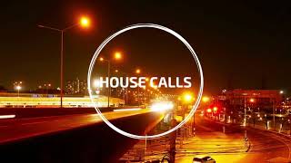 House Calls Night Drive 2021 Mix | Melodic House, Techno, Progressive House