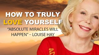 ❤️ Louise Hay's 10 STEPS to LOVE YOURSELF ❤️