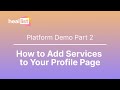 Heallist Demo Part 2: How to Add Services to Your Profile