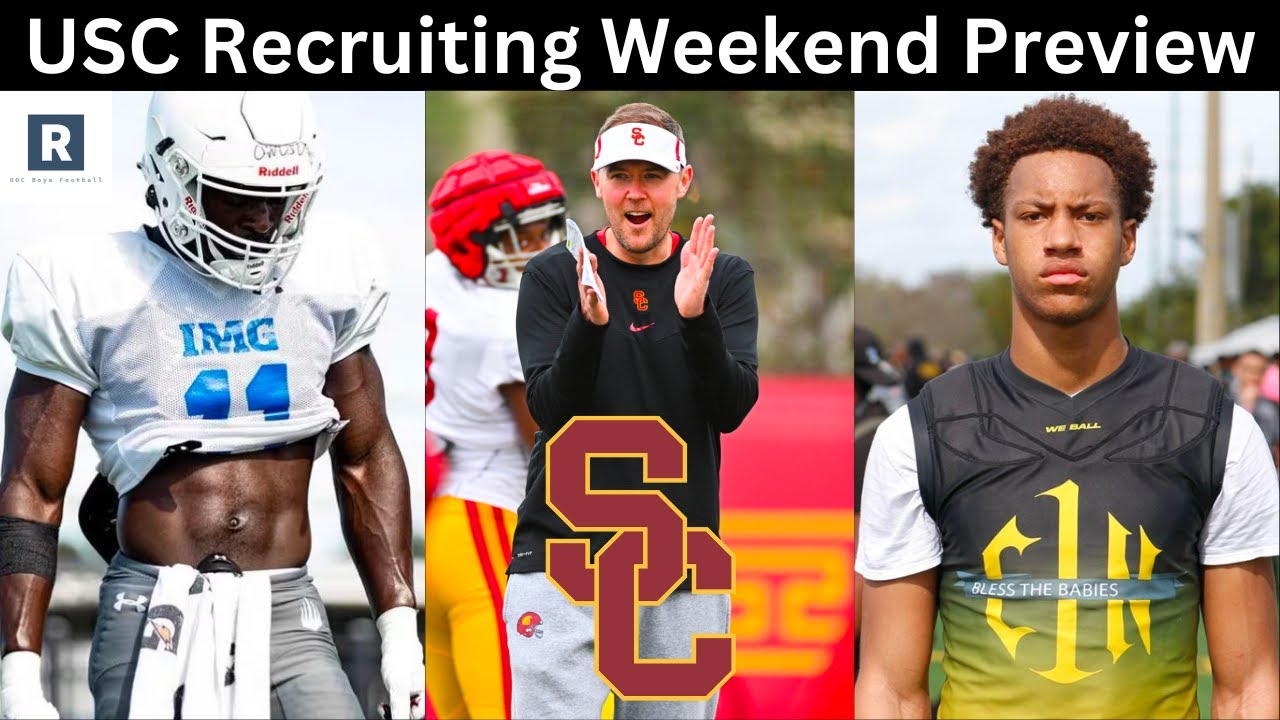 Usc Football Recruiting Weekend Preview Usc Football Recruiting News