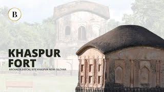 Documentary | Episode 1 | Khaspur Fort | Archaeological Site Khaspur near Silchar