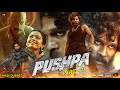 Pushpa: The Rise Full Movie In Hindi Dubbed | Allu Arjun | Rashmika | Sunil | Fahad | Review \u0026 Facts