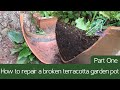 How to repair a broken terracotta garden pot - Part 1/3