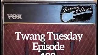 Twang Tuesday Episode 102