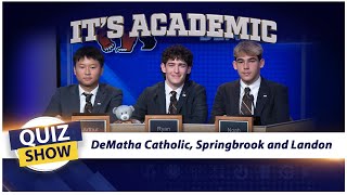 It's Academic: DeMatha Catholic, Springbrook and Landon | November 16, 2024