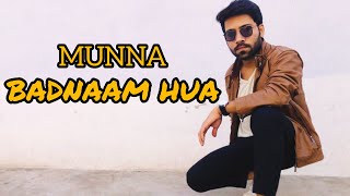 MUNNA BADNAAM HUA DANCE VIDEO | DABANG 3 | SALMAN KHAN | BADSHAH |RANBIR SONI CHOREOGRAPHY
