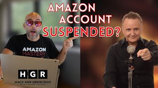 Amazon Account Suspensions Fast Reinstatement | Hack & Grow Rich | Episode 105