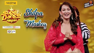 SUPER DANCER NEPAL ||  Shilpa Maskey Welcome Dance || Bhuwan K.C, Jassita Gurung, Suren