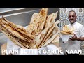 How To Make Plain Butter Garlic Naan | Naan Recipe Without Yeast | 3 Types Of Naan Without Egg