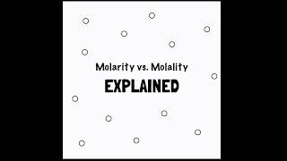 Molarity vs. Molality Explained