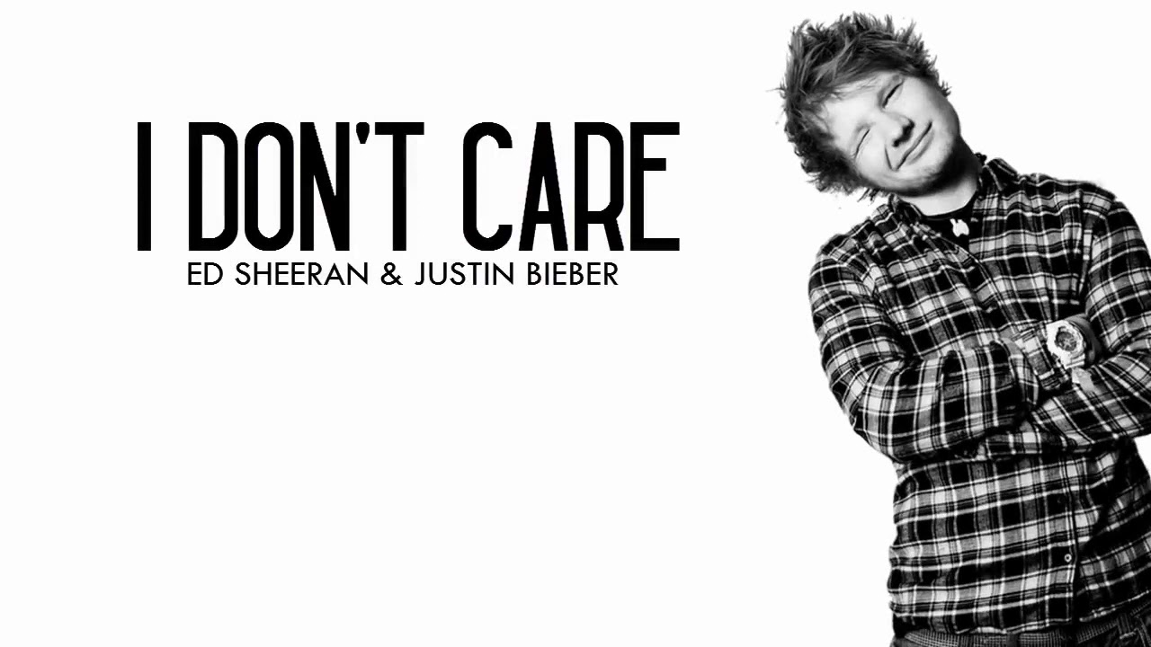 I Don't Care ( Ed Sheeran Feat :Justin Bieber) - YouTube