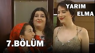 Yarım Elma 7. Bölüm - FULL BÖLÜM