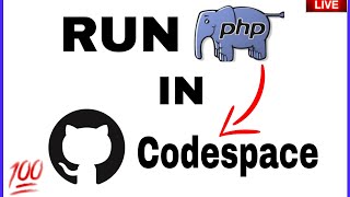 How to run php in github codespace || 100% working
