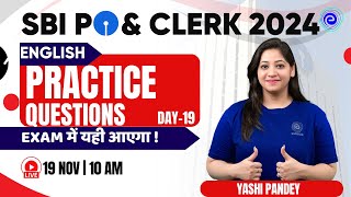 SBI CLERK /PO 2024 | PRACTICE QUESTIONS | DAY - 19 | ENGLISH PREPARATION | YASHI PANDEY