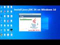 How to download and Install Java Jdk 26 on Windows 10