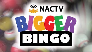 NACTV Bigger Bingo - February 5, 2025