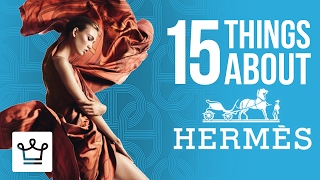 15 Things You Didn't Know About HERMÉS