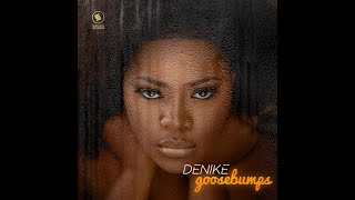 DENIKE - GOOSEBUMPS  [OFFICIAL VIDEO]