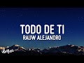 Rauw Alejandro - Todo de Ti (Lyrics/Letra)