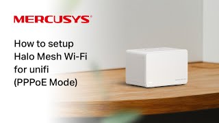 How to setup Mercusys Halo Mesh Wi-Fi system for TM unifi applicable for H70X / H80X / H90X