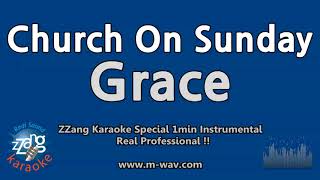 Grace-Church On Sunday (1 Minute Instrumental) [ZZang KARAOKE]