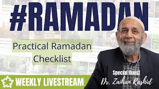 #3 - Dr. Zaihan Rashid: Practical Ramadan Check List