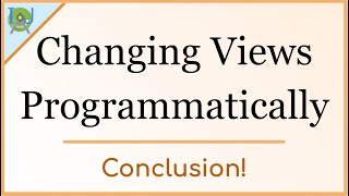 6. Conclusion: Changing Views Programmatically + Free Code