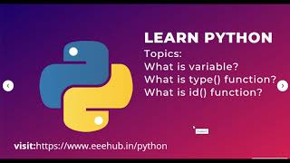 Python Course |What is variable | type and Id function | EEEHUB