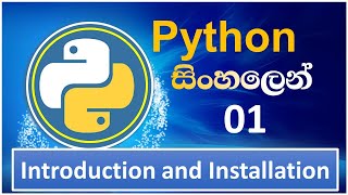 Python Tutorial - 01 | Python Introduction | Python Installation | Sinhala
