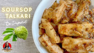 How To Make Soursop Talkari