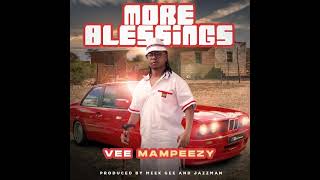 VEE MAMPEEZY - MORE BLESSINGS ( Audio)