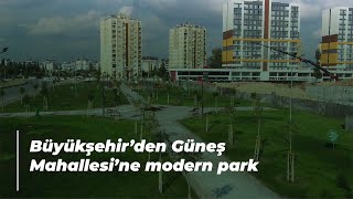 Büyükşehir’den Güneş Mahallesi’ne modern park