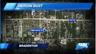 SNN: Bradenton Heroin Bust
